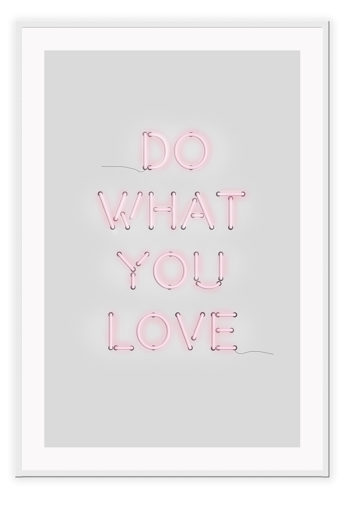 A neon pink typography wall art with Do what you love wrinting / lighting installation art